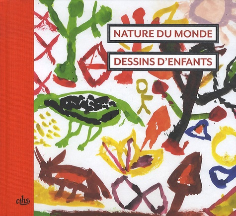 Nature du monde. Dessins d'enfants
