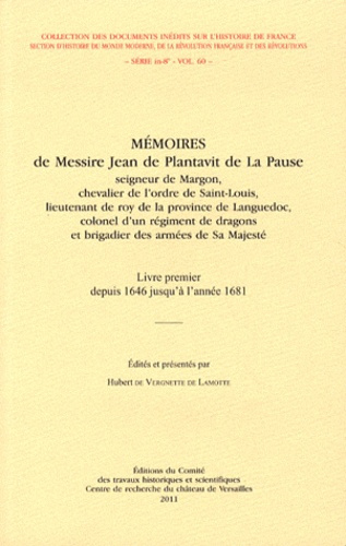 Mémoires de messire Jean de Plantavit de La Pause. Livre premier depuis 1646 jusqu'à l'année 1681