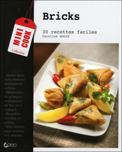 Bricks. 30 recettes faciles