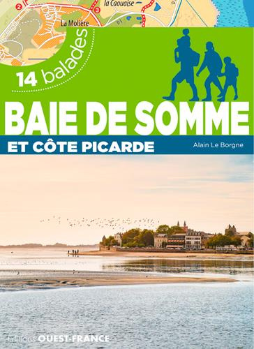 Baie de Somme. Picardie maritime. 14 balades