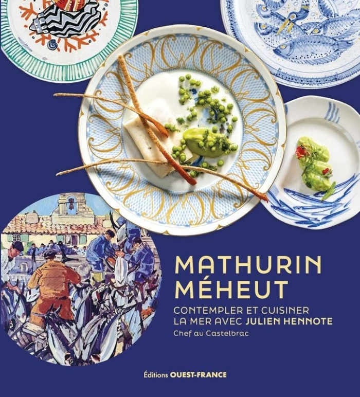 Mathurin Méheut. Contempler et cuisiner la mer avec Julien Hennote