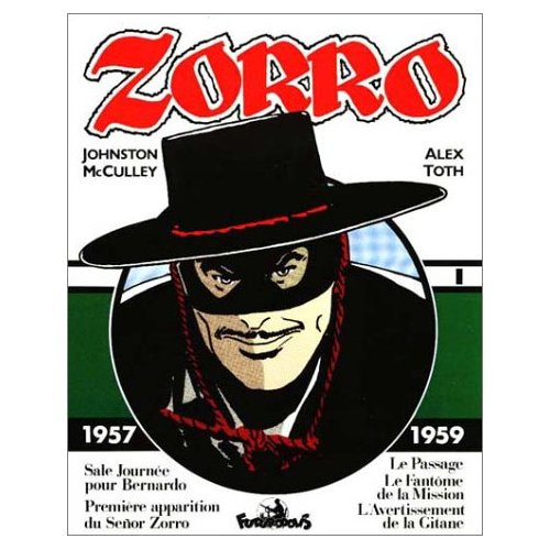 Zorro Tome 1 : 1957-1959. Première apparition du Señor Zorro, Le Passage, Le Fantôme de la Mission,