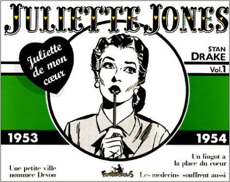 Juliette Jones Tome 1 : 1953-1954 : Une petite ville nommée Devon. Un lingot à la place du coeur. Le