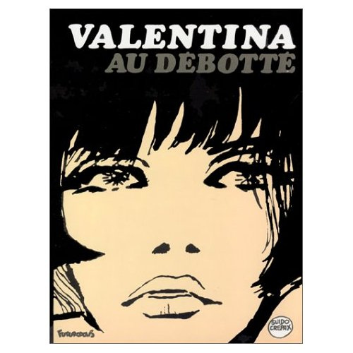 Valentina Tome 6 : Valentina au débotté