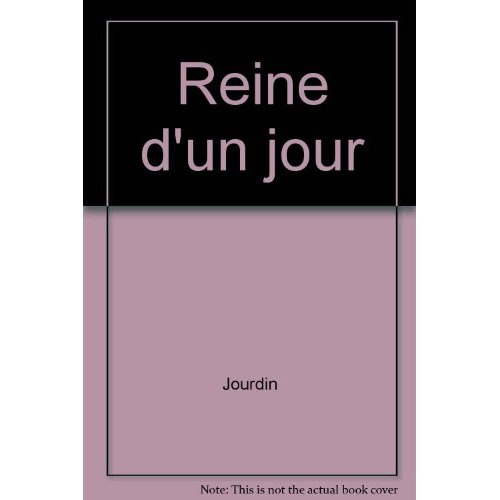REINE D'UN JOUR