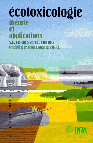 ECOTOXICOLOGIE. THEORIE ET APPLICATIONS