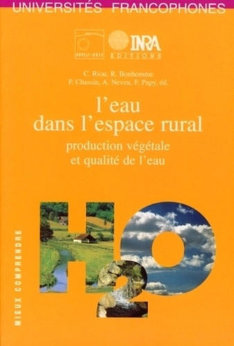 L'EAU DANS L'ESPACE RURAL. PRODUCTION VEGETALE ET QUALITE DEL'EAU