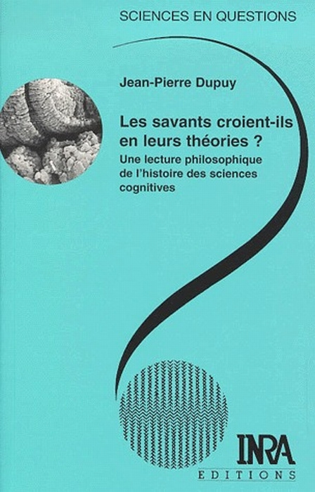 LES SAVANTS CROIENT-ILS EN LEURS THEORIES ? UNE LECTURE PHILOSOPHIQUE DE L'HISTOIRE DES SCIENCES COG