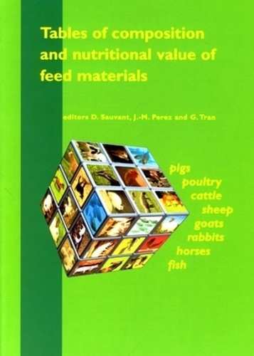TABLES OF COMPOSITION AND NUTRITIONAL VALUE OF FEED MATERIALS. PIGS, POULTRY, CATTLE, SHEEP, GOATS,