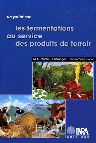 LES FERMENTATIONS AU SERVICE DES PRODUITS DE TERROIR