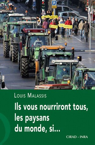 ILS VOUS NOURRIRONT TOUS, LES PAYSANS DU MONDE, SI...