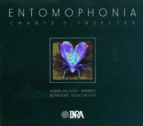 ENTOMOPHONIA. CHANTS D'INSECTES. ACCOMPAGNE D'UN PETIT LIVRET