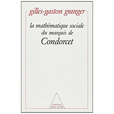 La Mathématique sociale du marquis de Condorcet