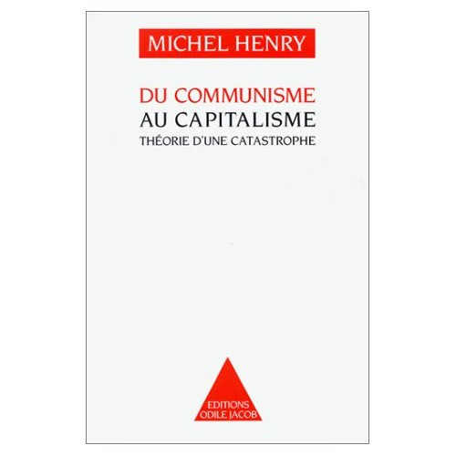 Du communisme au capitalisme. Théorie d'une catastrophe