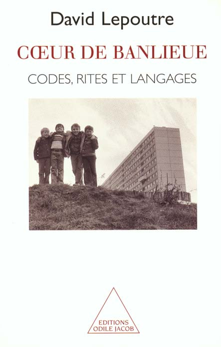 COEUR DE BANLIEUE. Codes, rites et langages