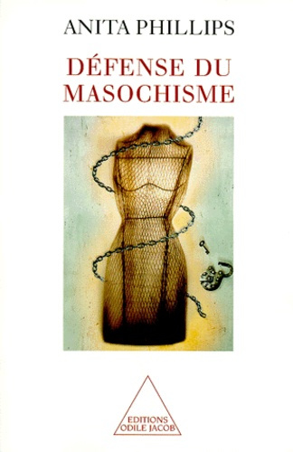 DEFENSE DU MASOCHISME