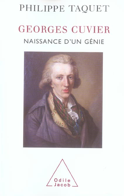 Georges Cuvier. Naissance d'un génie