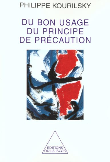 Du bon usage du principe de précaution.