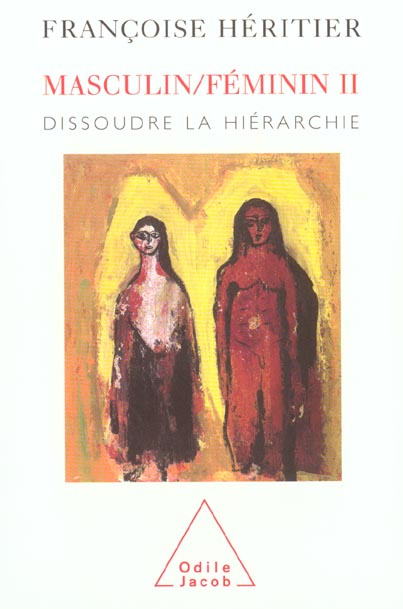 Masculin/Féminin. Tome 2, Dissoudre la hiérarchie