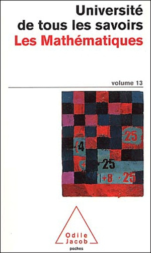 Université de tous les savoirs. Volume 13, Les mathématiques