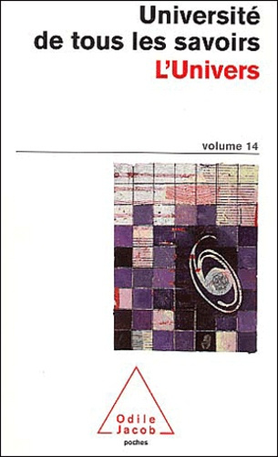 Université de tous les savoirs. Volume 14, L'univers
