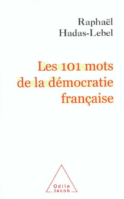 Les 101 mots de la démocratie française