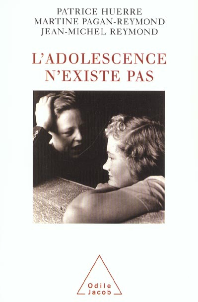 L'adolescence n'existe pas. Une histoire de la jeunesse