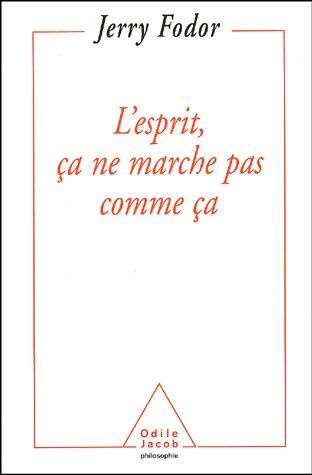 L'esprit, ça ne marche pas comme ça. Portée et limites de la psychologie computationnelle