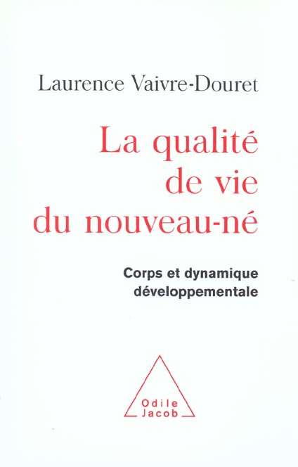 La qualité de vie du nouveau-né. Corps et dynamique développementale