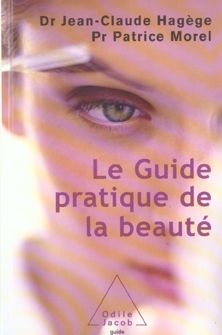 LE GUIDE PRATIQUE DE LA BEAUTE