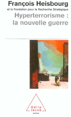 Hyperterrorisme : la nouvelle guerre