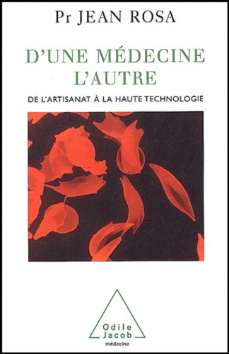 D'une médecine l'autre. De l'artisanat à la haute technologie