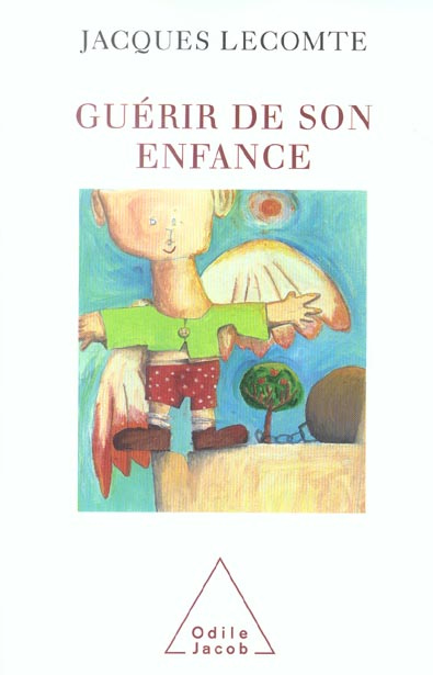 Guérir de son enfance