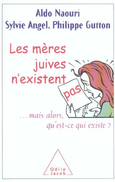 Les mères juives n'existent pas... mais alors qu'est-ce qui existe ?