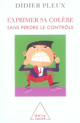 Exprimer sa colère sans perdre le contrôle