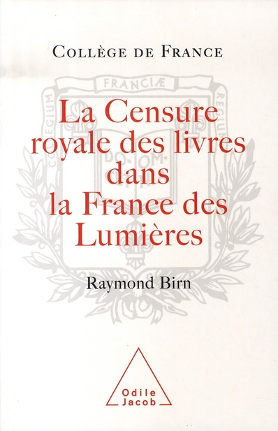 La censure royale des livres dans la France des Lumières