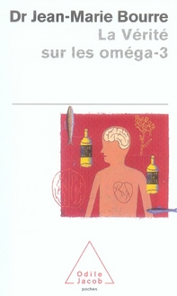 La Vérité sur les oméga-3