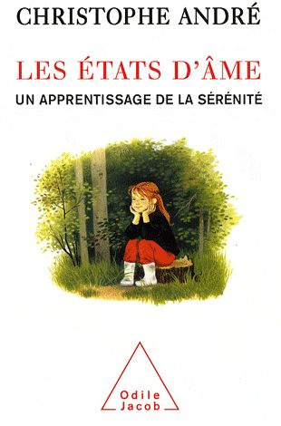 Les états d'âme. Un apprentissage de la sérénité