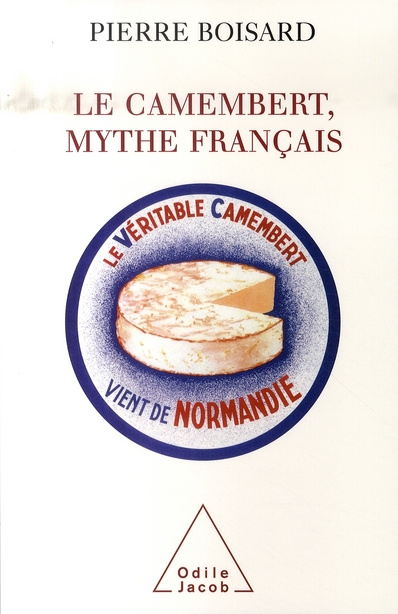 Le Camembert, mythe français