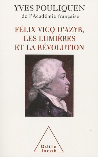 Félix Vicq d'Azyr, les Lumières et la Révolution