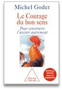 LE COURAGE DU BON SENS - NOUVELLE EDITION REVUE ET AUGMENTEE