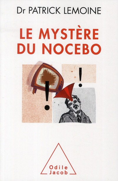 Le mystère du Nocebo