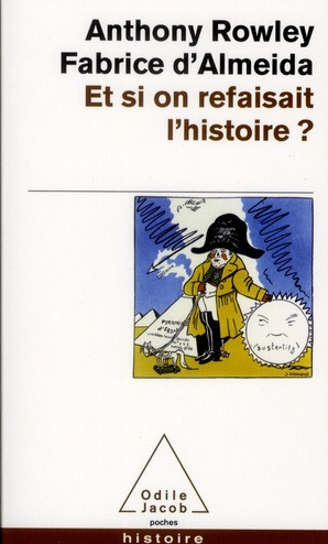 Et si on refaisait l'histoire ?