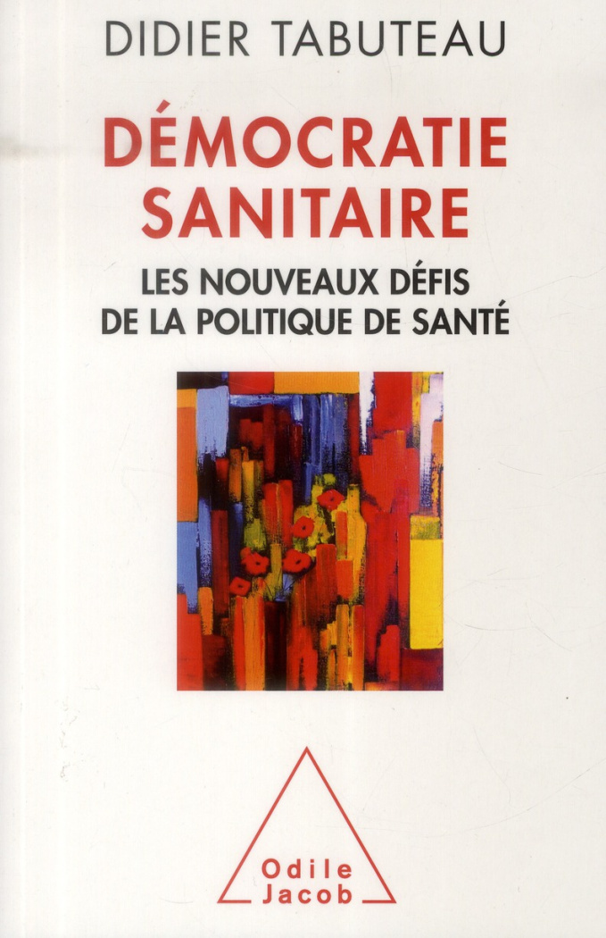 Démocratie sanitaire. Les nouveaux défis de la politique de santé