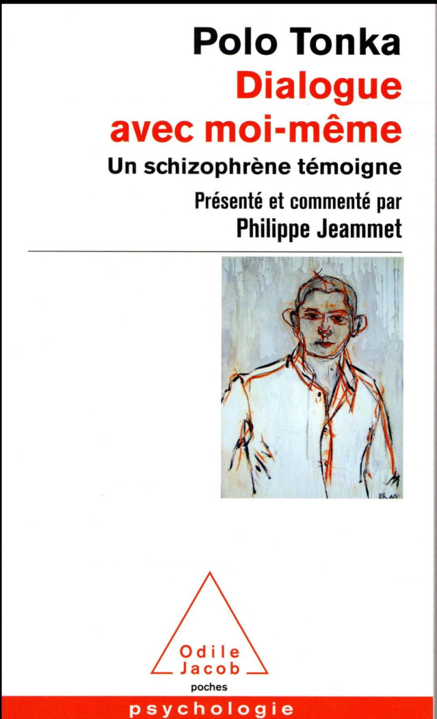 Dialogue avec moi-même. Un schizophrène témoigne