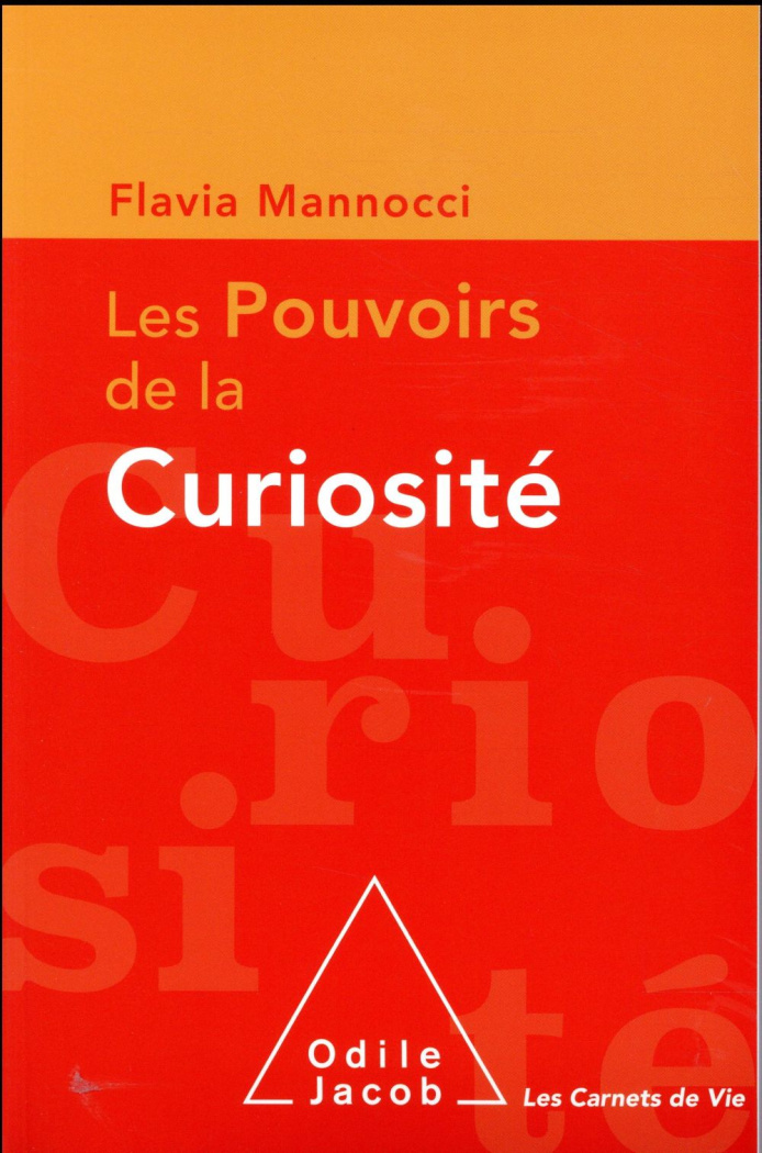 Les pouvoirs de la curiosité
