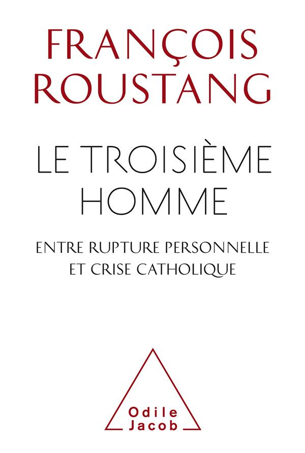 Le troisième homme, entre rupture personnelle et crise catholique