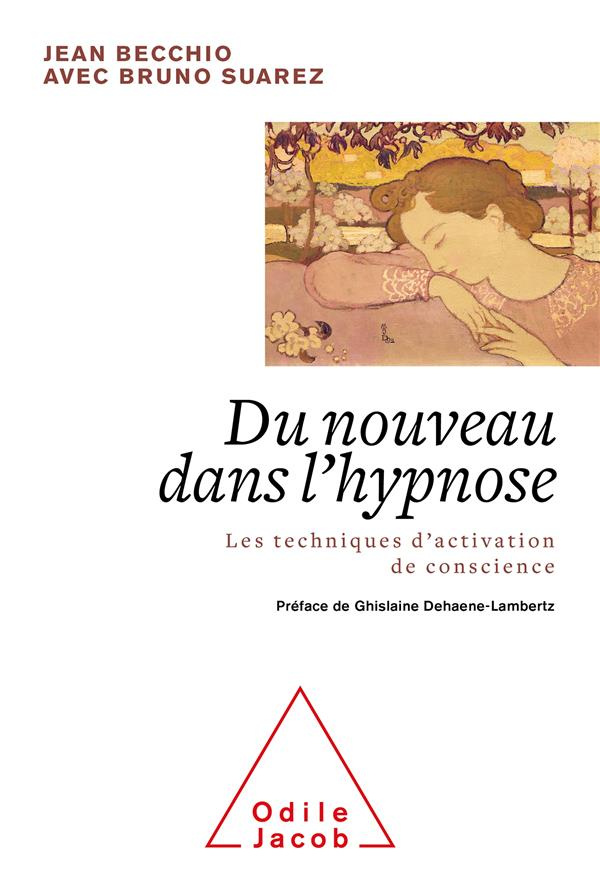 Du nouveau dans l'hypnose. Les techniques d'activation de conscience
