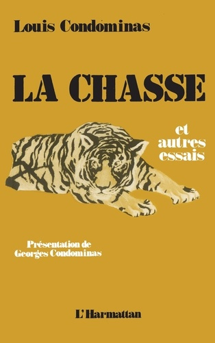 La chasse et autres essais