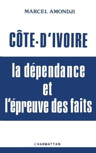 Côte-d'Ivoire : la dépendance et l'épreuve des faits